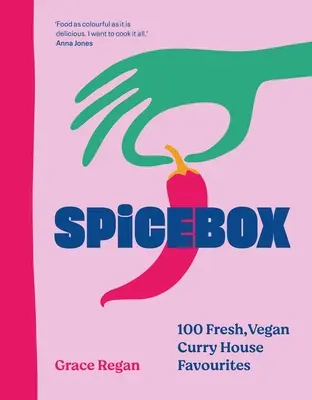 Spicebox: 100 piatti freschi e vegani preferiti dalla casa del curry - Spicebox: 100 Fresh, Vegan Curry House Favourites