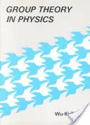 Teoria dei gruppi in fisica: Un'introduzione ai principi di simmetria, alle rappresentazioni di gruppo e alle funzioni speciali in fisica classica e quantistica - Group Theory in Physics: An Introduction to Symmetry Principles, Group Representations, and Special Functions in Classical and Quantum Physics