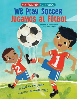 Giochiamo a calcio - We Play Soccer