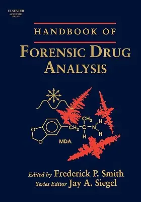 Manuale di analisi forense delle droghe - Handbook of Forensic Drug Analysis