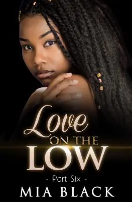 L'amore in basso 6 - Love On The Low 6