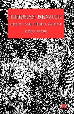 Thomas Bewick: Grande artista del Nord - Thomas Bewick: Great Northern Artist