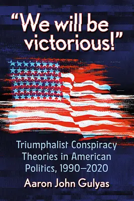 Cospirazione e trionfo: teorie di un futuro vittorioso per i fedeli - Conspiracy and Triumph: Theories of a Victorious Future for the Faithful