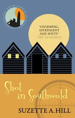 Colpo a Southwold (Hill Suzette A. (Autore)) - Shot in Southwold (Hill Suzette A. (Author))