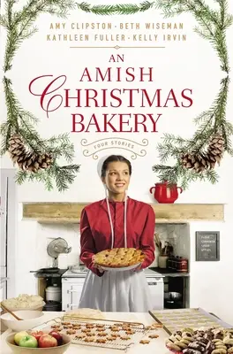 Un panificio natalizio amish: Quattro storie - An Amish Christmas Bakery: Four Stories