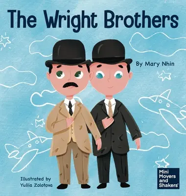 I fratelli Wright: Un libro per bambini sul raggiungimento dell'impossibile - The Wright Brothers: A Kid's Book About Achieving the Impossible