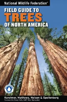 Guida agli alberi del Nord America della Federazione Nazionale della Fauna Selvatica - National Wildlife Federation Field Guide to Trees of North America