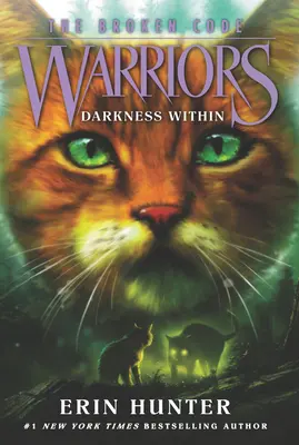 Guerrieri: Il codice infranto #4: L'oscurità dentro di noi - Warriors: The Broken Code #4: Darkness Within