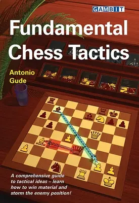 Tattica scacchistica fondamentale - Fundamental Chess Tactics