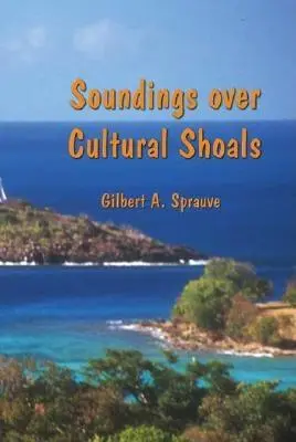 Sguardi sulle secche della cultura - Soundings over Cultural Shoals