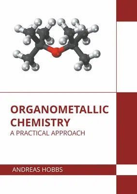Kimia Organologam: Sebuah Pendekatan Praktis - Organometallic Chemistry: A Practical Approach