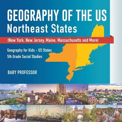 Geografia degli Stati Uniti - Stati del Nord-Est - New York, New Jersey, Maine, Massachusetts e altri) Geografia per ragazzi - Stati degli Stati Uniti - Studi sociali per la quinta elementare - Geography of the US - Northeast States - New York, New Jersey, Maine, Massachusetts and More) Geography for Kids - US States 5th Grade Social Studies