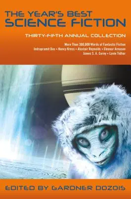 La migliore fantascienza dell'anno: Trentacinquesima raccolta annuale - The Year's Best Science Fiction: Thirty-Fifth Annual Collection