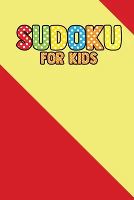 Suduku per bambini: 200+ puzzle per bambini (con soluzione) - Suduku For Kids: 200+ Puzzles For Children (With solve)