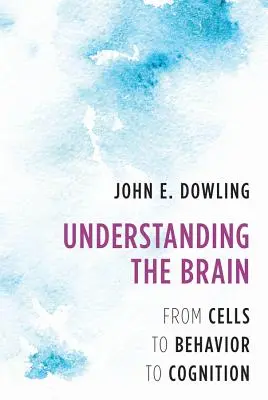 Capire il cervello: Dalle cellule al comportamento alla cognizione - Understanding the Brain: From Cells to Behavior to Cognition