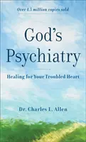 La psichiatria di Dio - Guarigione per il vostro cuore tormentato - God's Psychiatry - Healing for Your Troubled Heart