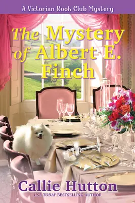 Il mistero di Albert E. Finch: Un mistero da club del libro vittoriano - The Mystery of Albert E. Finch: A Victorian Bookclub Mystery