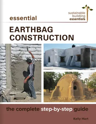 La costruzione essenziale dei sacchi di terra: La guida completa passo-passo - Essential Earthbag Construction: The Complete Step-By-Step Guide
