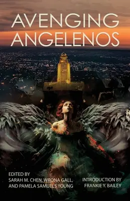 Le Angeliche Vendicatrici: un'antologia di Sorelle nel Crimine/Los Angeles - Avenging Angelenos: A Sisters in Crime/Los Angeles Anthology