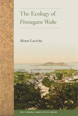 L'ecologia di Finnegans Wake - The Ecology of Finnegans Wake