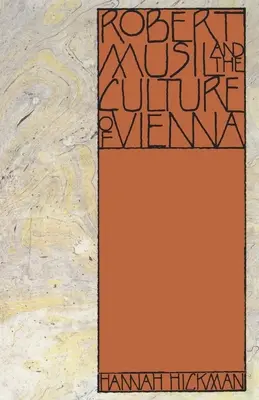 Robert Musil e la cultura di Vienna - Robert Musil and the Culture of Vienna