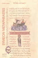 Symeon Metaphrastes - Riscrittura e canonizzazione - Symeon Metaphrastes - Rewriting & Canonization