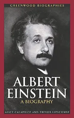 Albert Einstein: Una biografia - Albert Einstein: A Biography