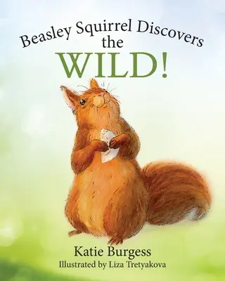 Lo scoiattolo Beasley scopre la natura selvaggia! - Beasley Squirrel Discovers the Wild!
