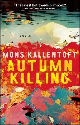 Uccisione d'autunno, 3: un thriller - Autumn Killing, 3: A Thriller