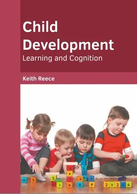 Sviluppo del bambino: Apprendimento e cognizione - Child Development: Learning and Cognition