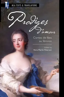 Prodigi d'amore: Racconti di Fes Au Fminin - Prodiges d'Amour: Contes de Fes Au Fminin
