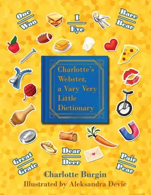 Il Webster di Charlotte: Un dizionario molto piccolo - Charlotte's Webster: A Vary Very Little Dictionary