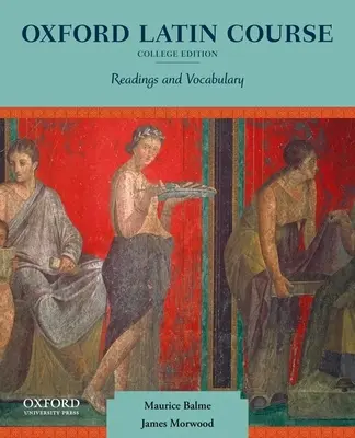 Corso di latino Oxford: Edizione College: Letture e vocabolario - Oxford Latin Course: College Edition: Readings and Vocabulary