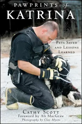 Impronte di Katrina: Animali salvati e lezioni imparate - Pawprints of Katrina: Pets Saved and Lessons Learned