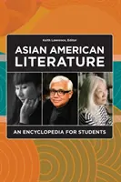 Letteratura asiatico-americana: Un'enciclopedia per gli studenti - Asian American Literature: An Encyclopedia for Students