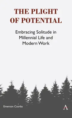 La condizione del potenziale: Abbracciare la solitudine nella vita dei millennial e nel lavoro moderno - The Plight of Potential: Embracing Solitude in Millennial Life and Modern Work