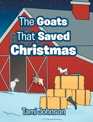Le capre che salvarono il Natale - The Goats That Saved Christmas