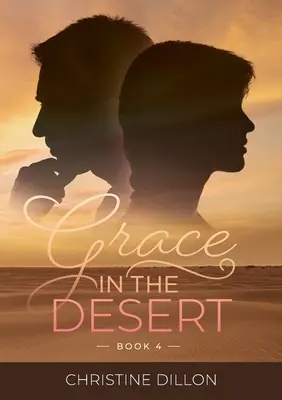 La grazia nel deserto - Grace in the Desert