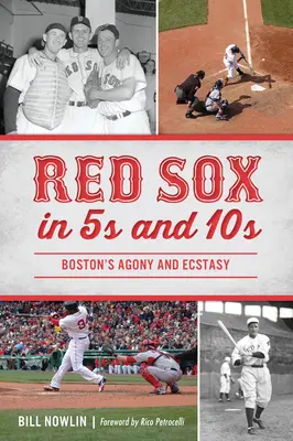 I Red Sox in 5 e 10 - Red Sox in 5s and 10s