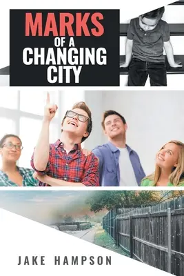 I segni di una città che cambia - Marks of a Changing City
