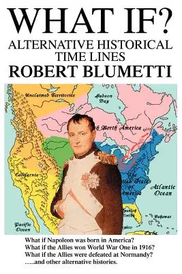 E se..: Linee temporali storiche alternative - What If?: Alternative Historical Time Lines