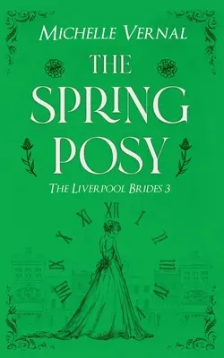 The Spring Posy: un avvincente romanzo storico con al centro un mistero - The Spring Posy: A gripping, historical timeslip novel with a mystery at it's heart