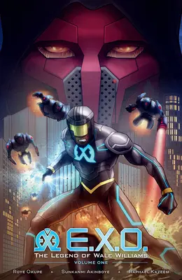 E.X.O.: La leggenda di Wale Williams Volume 1 - E.X.O.: The Legend of Wale Williams Volume 1