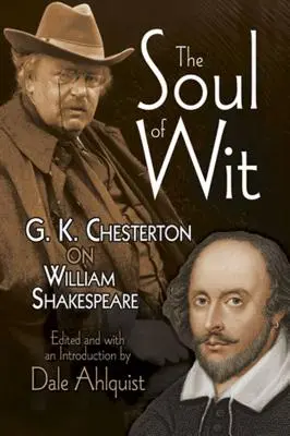 L'anima dell'ingegno: G. K. Chesterton su William Shakespeare - The Soul of Wit: G. K. Chesterton on William Shakespeare