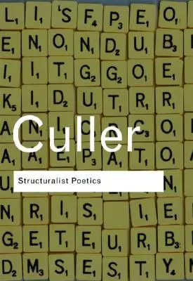 Poetica strutturalista: Strutturalismo, linguistica e studio della letteratura - Structuralist Poetics: Structuralism, Linguistics and the Study of Literature