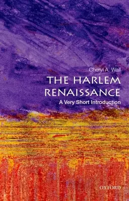 Il Rinascimento di Harlem: Una brevissima introduzione - The Harlem Renaissance: A Very Short Introduction