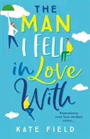 L'uomo di cui mi sono innamorato - Man I Fell In Love With