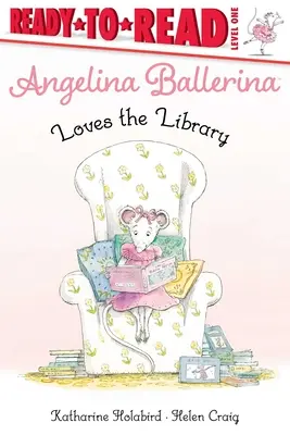 Angelina Ballerina ama la biblioteca: Pronto per la lettura Livello 1 - Angelina Ballerina Loves the Library: Ready-To-Read Level 1