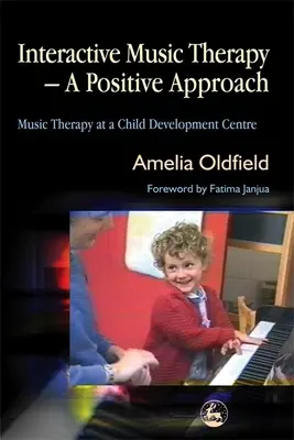 Musicoterapia interattiva - Un approccio positivo: La musicoterapia in un centro di sviluppo infantile - Interactive Music Therapy - A Positive Approach: Music Therapy at a Child Development Centre