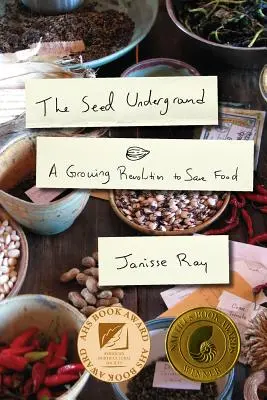 Il seme sotterraneo: Una rivoluzione in crescita per salvare il cibo - The Seed Underground: A Growing Revolution to Save Food